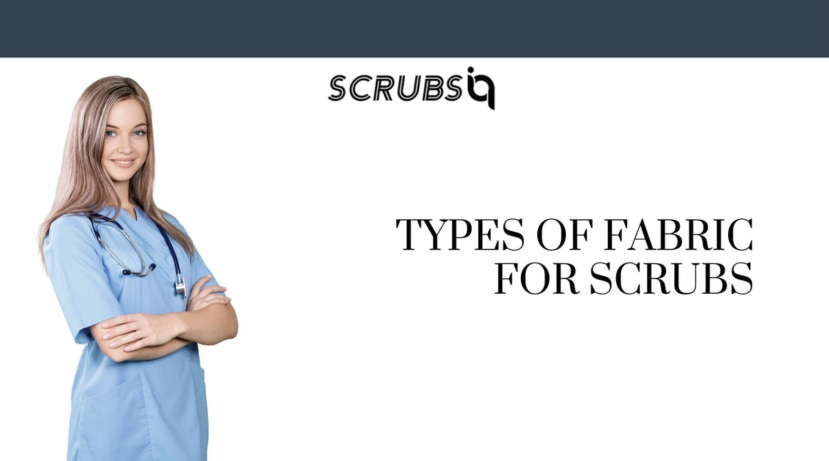 Types of Fabric for Scrubs